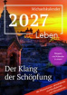 Steyler Michaelskalender 2027 - Der Klang der Schöpfung 