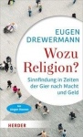 Eugen Drewermann: Wozu Religion 