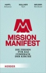 Mission Manifest: Die Thesen für das Comeback der Kirche 