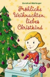 Christine Nöstlinger: Fröhliche Weihnachten, liebes Christkind 