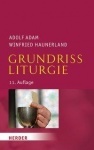 Adolf Adam, Winfried Haunermann: Grundriss Liturgie 