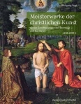 Wolfang Vogl: Meisterwerke der christlichen Kunst - Lesejahr C 