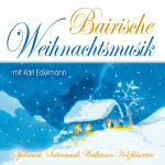 Bairische Weihnachtsmusik mit Karl Edelmann 
