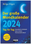 Helga Föger: Der große Mondkalender 2024 Tag für Tag Buchkalender 