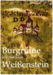 Gesellschaft Steinwaldia e.V & Franz Hoffmann: Burgruine und Herrschaft Weißenstein 
