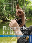 Werner Berens: Fliegenfischen für Einsteiger 