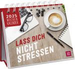 Lass dich nicht stressen 2025 