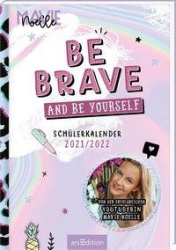 Mavie Noelle: Be Brave And Be Yourself 2021/2022 Schülerkalender 