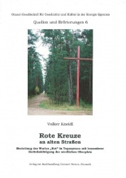 Volker Kneidl: Rote Kreuze an alten Straßen 