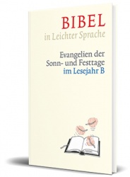 Bibel in Leichter Sprache, Evangelien der Sonn- und Festtage im Lesejahr B 