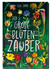 Yuval Zommer: Der große Blütenzauber 