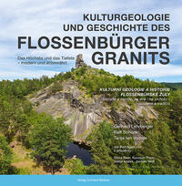 Lehrberger | Schunk | ten Voorde: Kulturgeologie und Geschichte des Flossenbürger Granits 