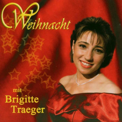 Brigitte Traeger: Weihnacht mit Brigitte Traeger 