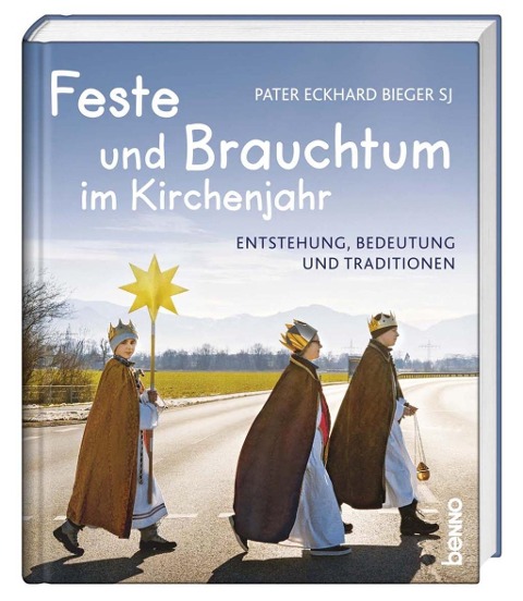 Eckhard Bieger: Feste und Brauchtum im Kirchenjahr 