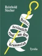 Reinhold Stecher: Heiter-besinnlich rund um den Krummstab 