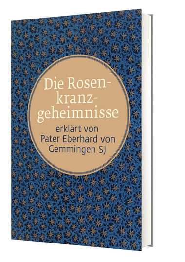 Pater Eberhard von Gemmingen: Die Rosenkranzgeheimnisse 
