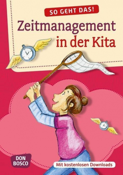 So geht das! Zeitmanagement in der Kita 