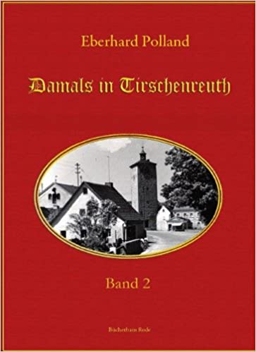 Eberhard Polland: Damals in Tirschenreuth, Band 2 