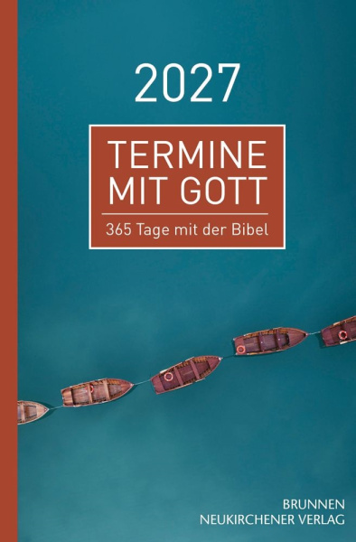 Termine mit Gott 2027 - 365 Tage mit der Bibel 
